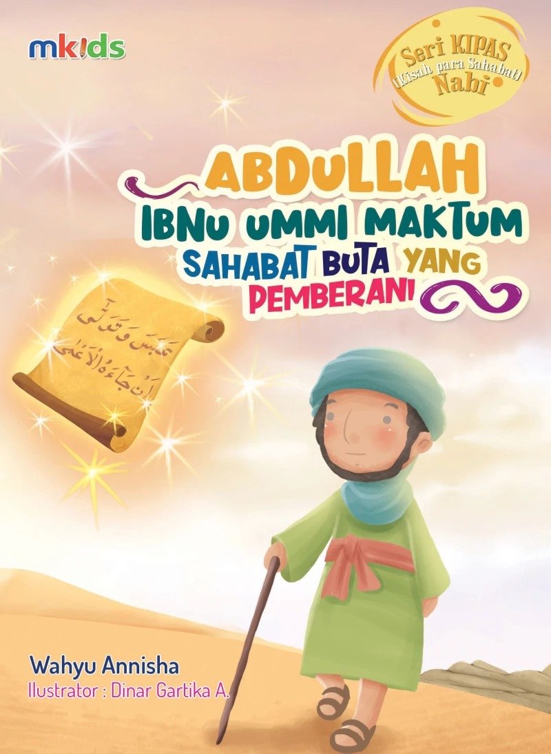 Abdullah Ibnu Ummi Maktum; Sahabat Buta yang Pemberani